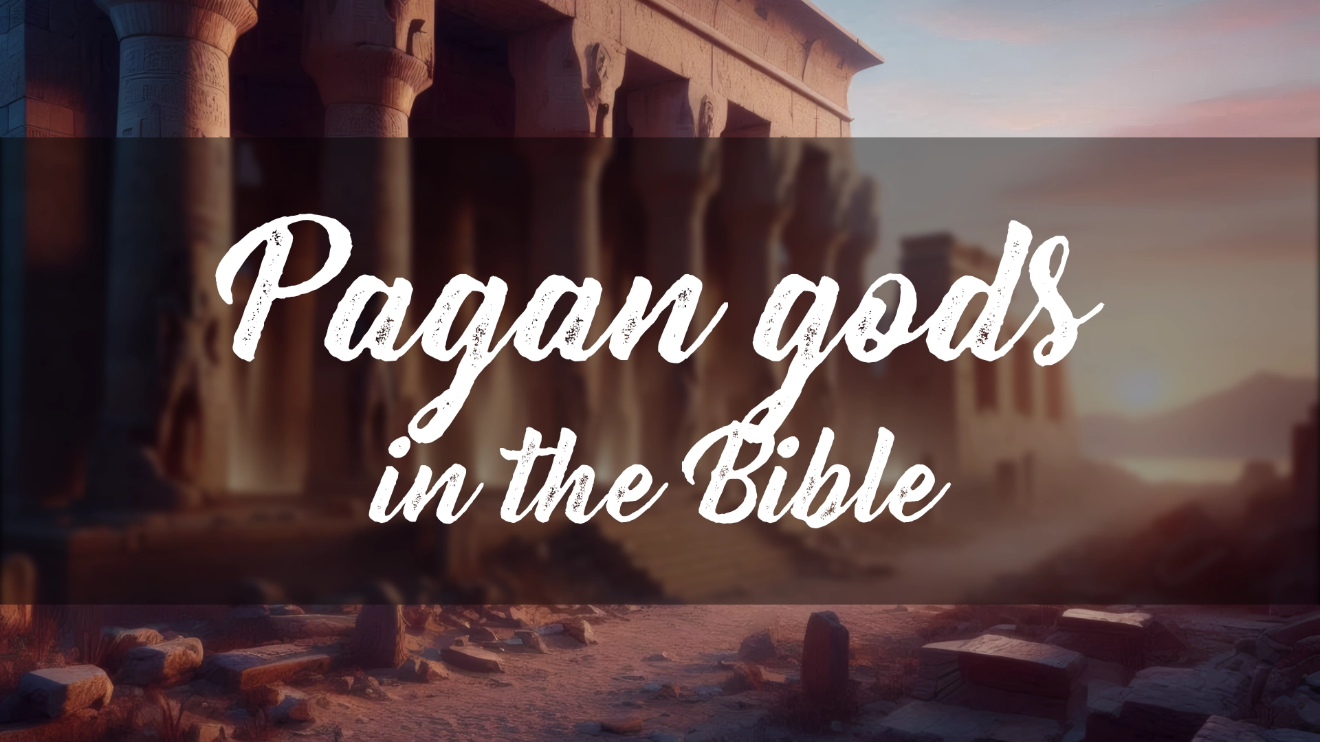 Pagan gods in the Bible